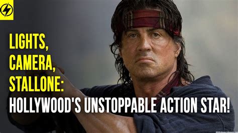 The Unstoppable Force: Sylvester Stallone's Enduring Legacy in Action Cinema