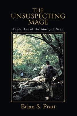 The Unsuspecting Mage Book One of the Morcyth Saga Kindle Editon
