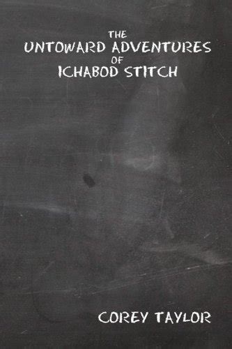 The Untoward Adventures of Ichabod Stitch Reader