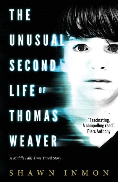 The Unusual Second Life of Thomas Weaver A Middle Falls Time Travel Novel PDF