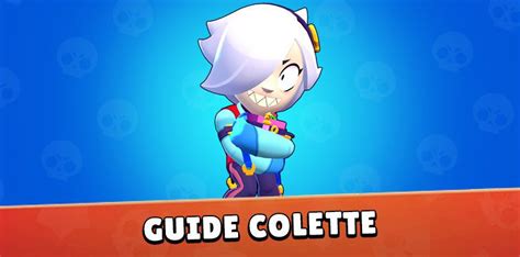 The Unwavering Spirit of Colette: A Comprehensive Guide to Inspiring Gameplay in Brawl Stars