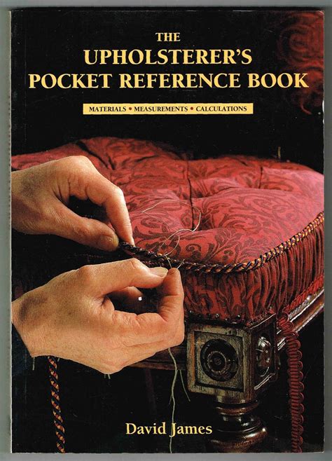The Upholsterer s Pocket Reference Book Materials Measurements Calculations PDF