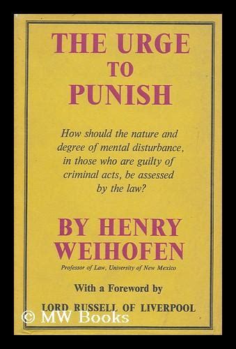 The Urge to Punish New Approaches to the Problem of Mental Irresponsibility for Crime PDF