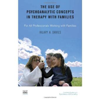 The Use of Psychoanalytic Concepts in Therapy With Families (United Kingdom Council for Psychothera Kindle Editon