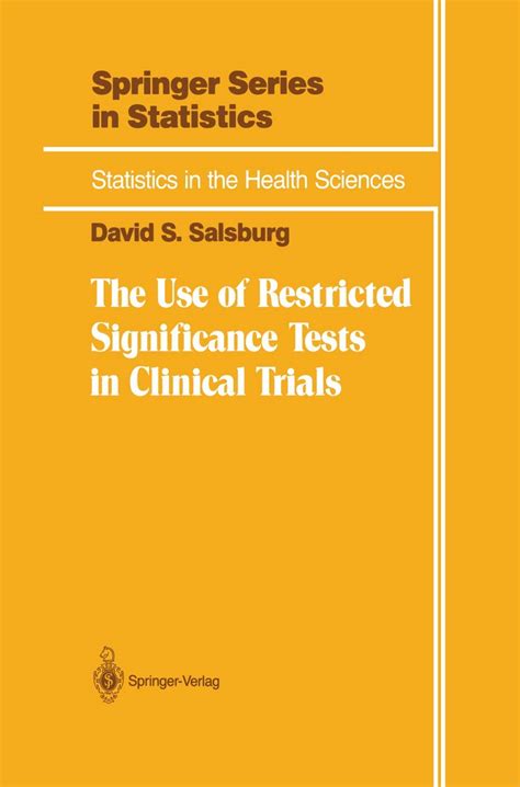 The Use of Restricted Significance Tests in Clinical Trials 1st Edition Doc