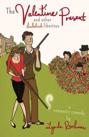 The Valentine Present and Other Diabolical Liberties A Romantic Comedy PDF