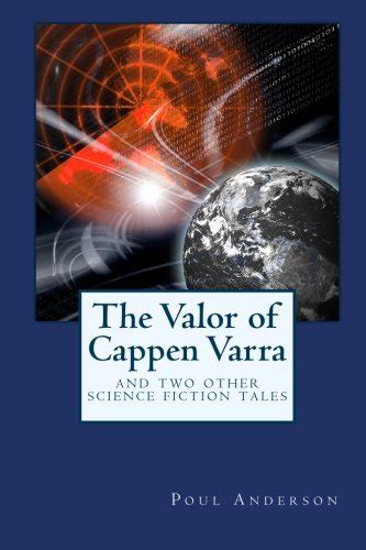 The Valor of Cappen Varra and Two Other Science Fiction Tales Epub