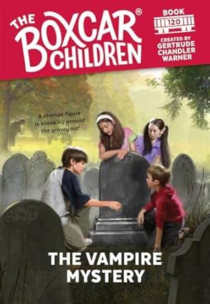 The Vampire Mystery The Boxcar Children Mysteries Book 120