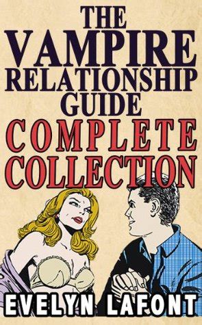 The Vampire Relationship Guide Complete Collection Volumes 1-4 PDF