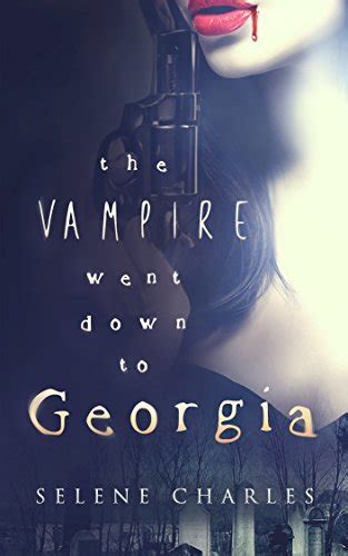 The Vampire Went Down to Georgia Southern Vampire Detective Book 3 Kindle Editon