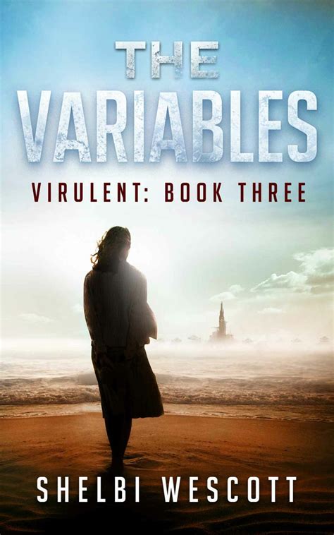 The Variables Virulent Book 3 Virulent Trilogy