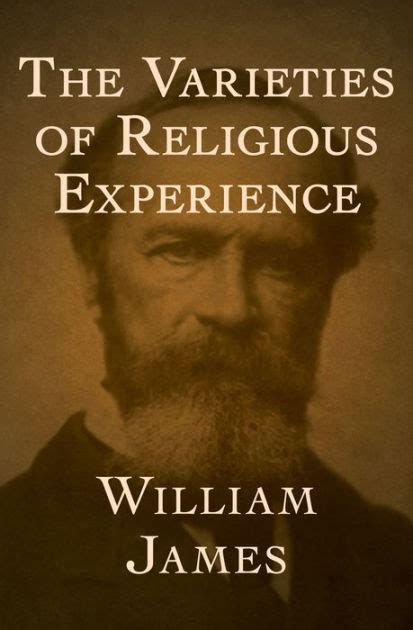 The Varieties of Religious Experience A Study in Human Nature Doc