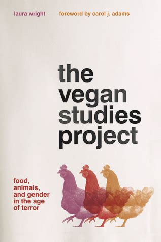 The Vegan Studies Project Food Animals and Gender in the Age of Terror Kindle Editon