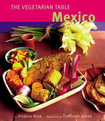 The Vegetarian Table Mexico Epub