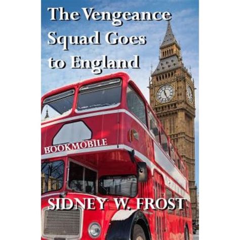 The Vengeance Squad and The Vengeance Squad Goes to England Reader