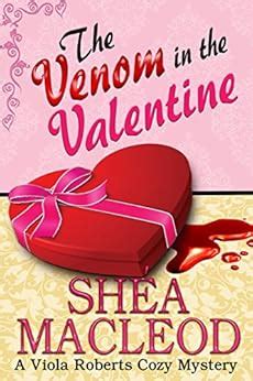 The Venom in the Valentine A Viola Roberts Cozy Mystery Viola Roberts Cozy Mysteries Volume 5 Kindle Editon