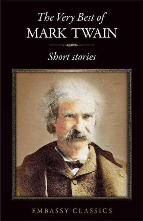 The Very Best Of Mark Twain Short Stories Kindle Editon