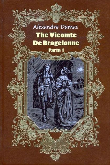 The Vicomte De Bragelonne Parte 1 Reader