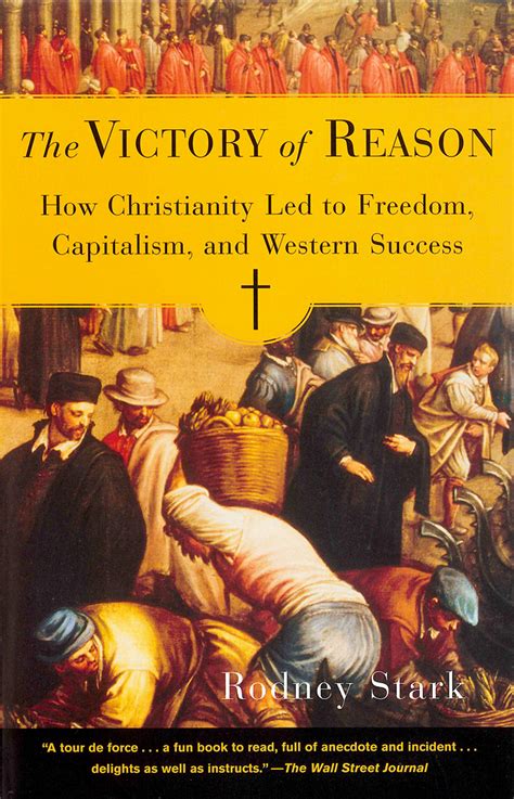 The Victory of Reason How Christianity Led to Freedom Capitalism and Western Success PDF