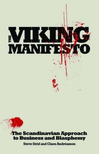 The Viking Manifesto The Scandinavian approach to business and blasphemy Kindle Editon