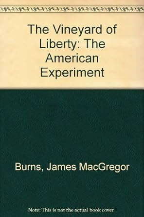 The Vineyard of Liberty Volume 1 The American Experiment Kindle Editon