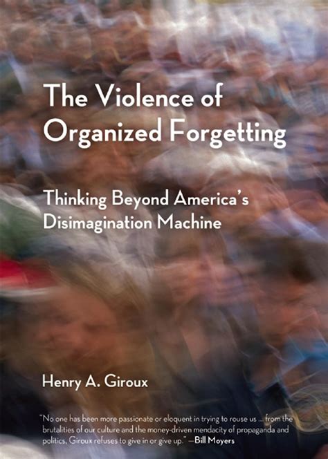 The Violence of Organized Forgetting Reader