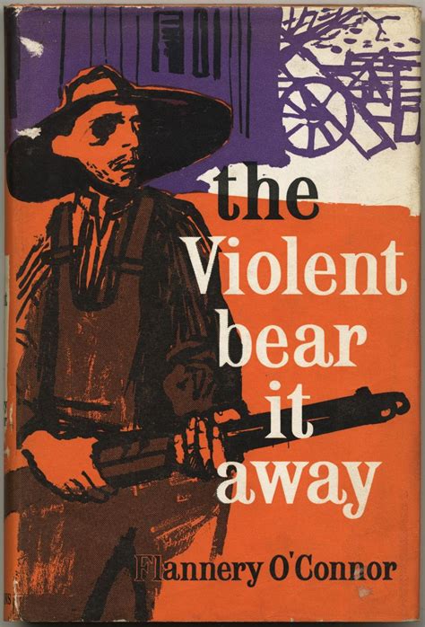 The Violent Bear It Away A Novel Doc