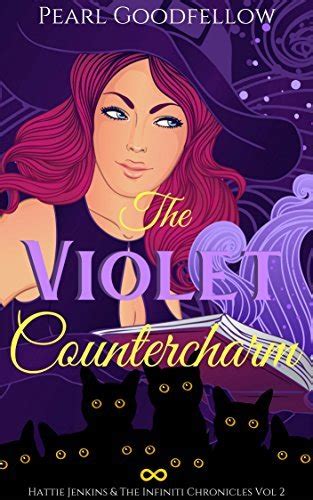The Violet Countercharm Hattie Jenkins and The Infiniti Chronicles Kindle Editon