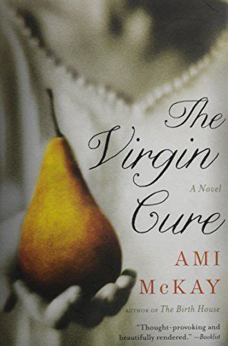 The Virgin Cure A Novel Kindle Editon