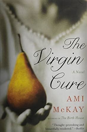 The Virgin Cure A Novel Kindle Editon