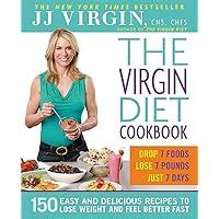 The Virgin Diet Cookbook 150 Easy and Delicious Recipes to Lose Weight and Feel Better Fast Kindle Editon
