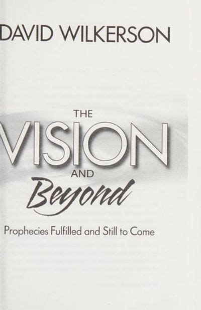 The Vision and Beyond Prophecies Fulfilled and Still to Come Doc