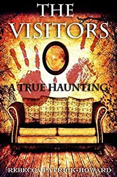 The Visitors A True Haunting True Hauntings Volume 5 PDF