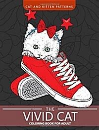 The Vivid Cat Coloring Book for Adults CAT and Kitten Patterns Epub