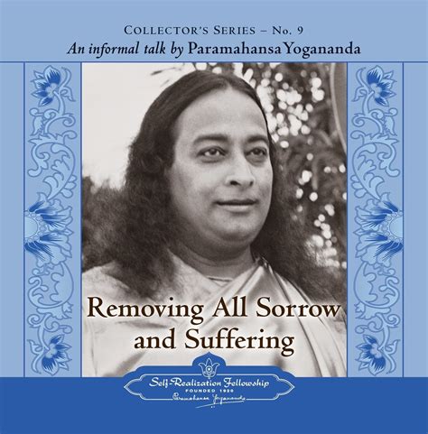 The Voice of Paramahansa Yogananda Collector s Series 9 Removing all Sorrow and Suffering Epub