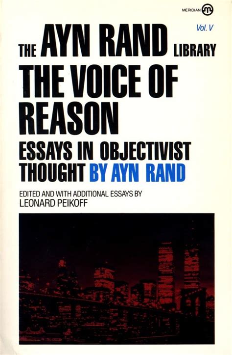 The Voice of Reason Essays in Objectivist Thought 5 The Ayn Rand Library Doc