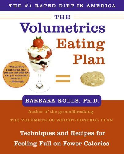 The Volumetrics Eating Plan Techniques and Recipes for Feeling Full on Fewer Calories PDF