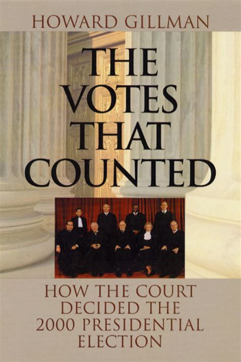 The Votes That Counted How the Court Decided the 2000 Presidential Election Doc