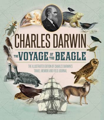 The Voyage of the Beagle The Illustrated Edition of Charles Darwin s Travel Memoir and Field Journal Kindle Editon