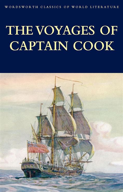 The Voyages of Captain Cook Wordsworth Classics of World Literature Kindle Editon