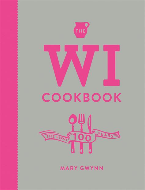 The WI Cookbook The First 100 Years Doc