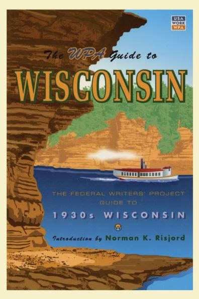 The WPA Guide to Wisconsin: The Federal Writers Project Guide to 1930s Wisconsin Kindle Editon