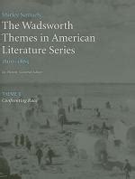 The Wadsworth Themes American Literature Series 1800-1865 Theme 6 Confronting Race Reader