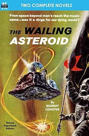 The Wailing Asteroid and The World that Couldn t Be Doc