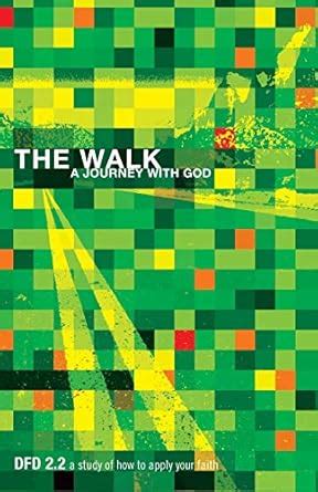 The Walk A Journey with God Design for Discipleship 20 Kindle Editon