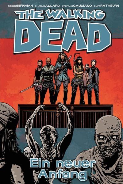 The Walking Dead 22 Ein neuer Anfang German Edition Doc