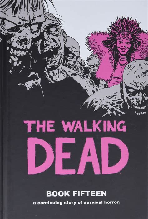 The Walking Dead Book 15 Reader