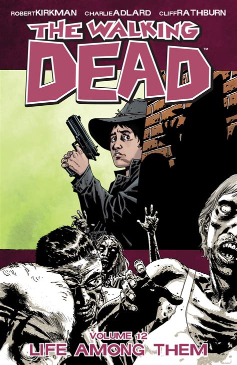 The Walking Dead Vol 12 Life Among Them Reader