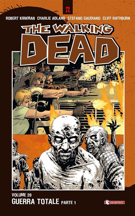 The Walking Dead vol 20 Guerra totale Parte 1 Italian Edition PDF