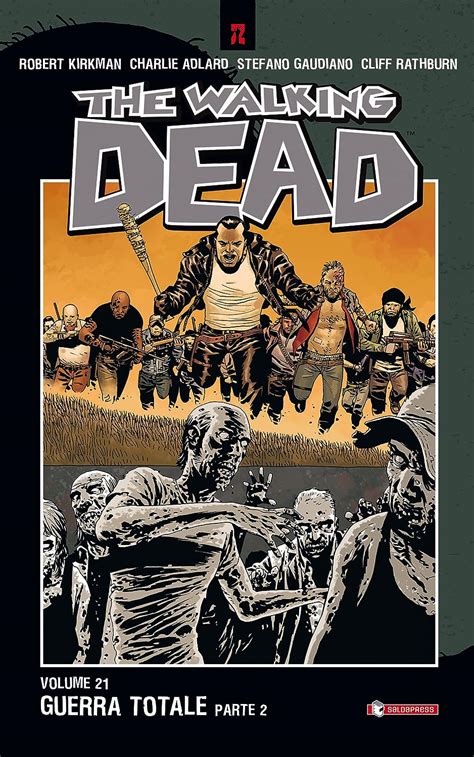 The Walking Dead vol 21 Guerra totale Parte 2 Italian Edition Reader